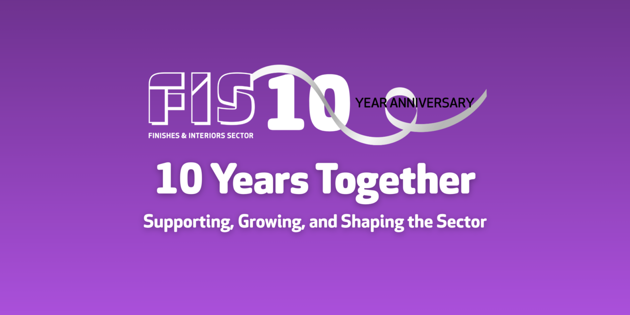 Celebrating 10 years of Finishes and Interiors Sector (FIS)