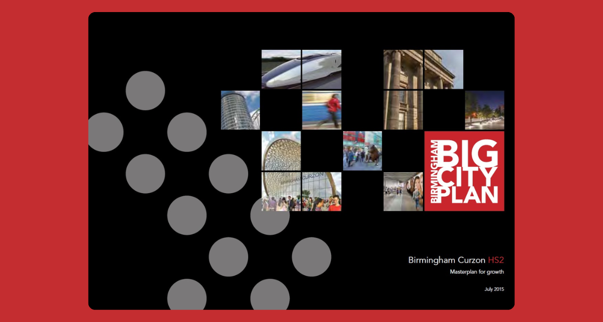 Birmingham Curzon HS2: Masterplan for growth