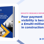 Hard numbers: UK construction finance teams are drowning in admin