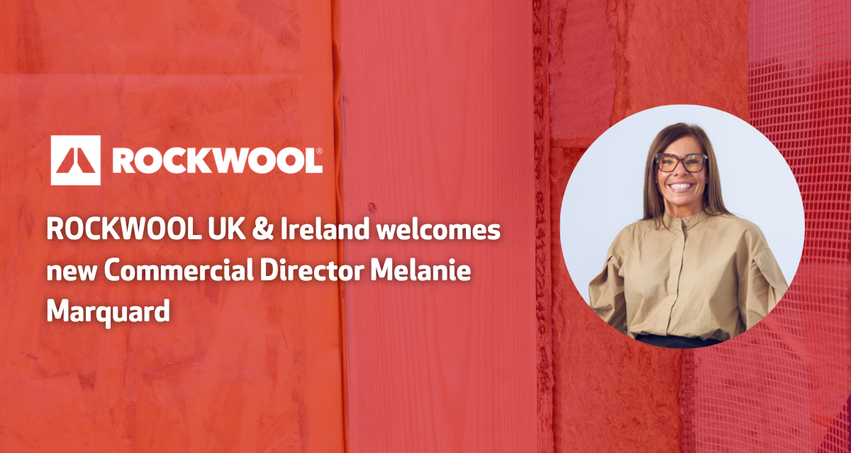 ROCKWOOL UK & Ireland welcomes new Commercial Director, Melanie Marquard