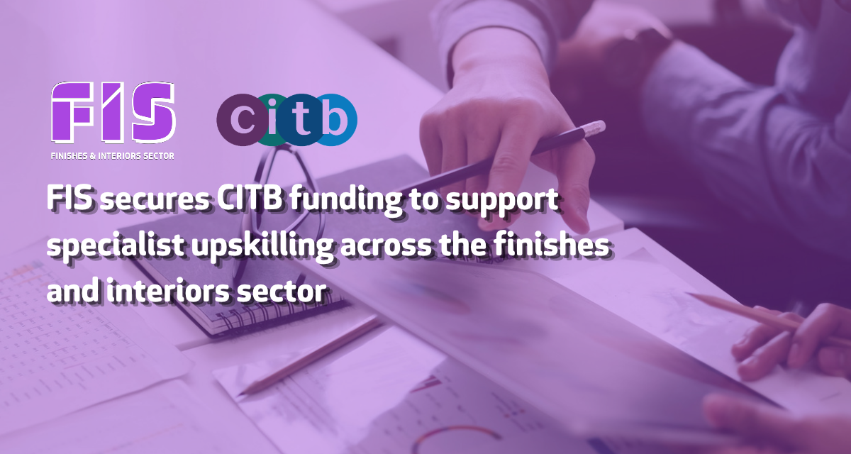 FIS secures CITB funding to support specialist upskilling across the finishes and interiors sector