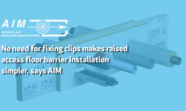 No need for fixing clips makes raised access floor barrier Installation simpler, says AIM