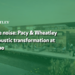 Taming the noise: Pacy & Wheatley deliver acoustic transformation at Chester Zoo
